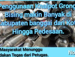 Masyarakat Butuh Ketenangan Dari Suara Knalpot Grong/Racing Mari ciptakan Pemilu 2024 Yang Kondusif