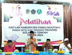 Asisten I Setda Parigi Moutong Buka Training Center Kafilah MTQ Kabupaten Parigi Moutong Tahun 2024