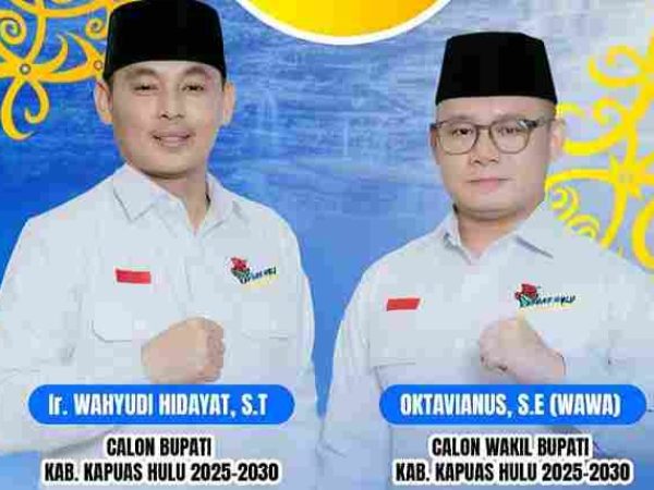 Pasangan Wahyudi-Wawa, Calon Kuat di Pilkada Kapuas Hulu 2024