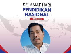 Refleksi Hardiknas 2025 : Menggerakkan Partisipasi Semesta Demi Pendidikan Bermutu untuk Semua